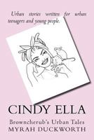 Cindy Ella: Browncherub's Urban Tales 1983659320 Book Cover