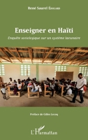 Enseigner en Haïti: Enquête sociologique sur un système lacunaire (French Edition) 2343153515 Book Cover