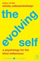 The Evolving Self: A Psychology for the Third Millennium 0060166770 Book Cover