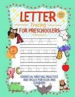 Letter Tracing for Preschoolers Ages 3-5 & Kindergarten: Essential Writing Practice and Skills for Kids and Toddlers 1989626092 Book Cover