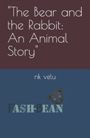 "The Bear and the Rabbit: An Animal Story" B0CVSKSLJ5 Book Cover