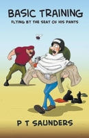 Basic Training. Flying by the seat of his pants. B08F8G78H5 Book Cover