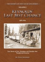Reynolds' Last Best Chance: True Stories of Grit, Gumption and Gambles that Transformed America B0G1LD2SC9 Book Cover