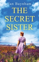 The Secret Sister: A breathtaking family saga set in WW2 Wales and sixties Sicily 1781895481 Book Cover