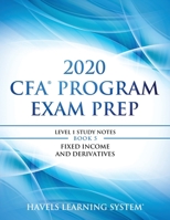 2020 CFA Program Exam Prep Level 1: 2020 CFA Level 1, Book 5: Fixed Income and Derivatives (2020 CFA Level 1 Exam Prep) 1694426785 Book Cover