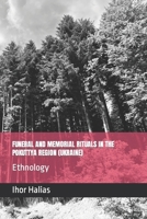 FUNERAL AND MEMORIAL RITUALS IN THE POKUTTYA REGION FROM (UKRAINE) B0CSMZDF4N Book Cover