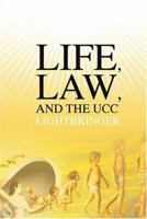 Life, Law, and the UCC 0975886533 Book Cover