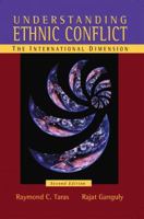 Understanding Ethnic Conflict: The International Dimension (3rd Edition) 0321364805 Book Cover