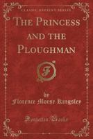 The princess and the ploughman 0469880368 Book Cover