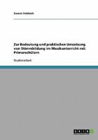 Zur Bedeutung und praktischen Umsetzung von Stimmbildung im Musikunterricht mit Primarsch�lern 3638803074 Book Cover