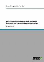 Beschr�nkungen des Wirtschaftsverkehrs innerhalb der Europ�ischen Gemeinschaft 3638831159 Book Cover