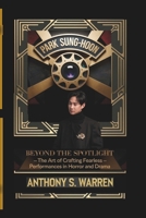 PARK SUNG-HOON: BEYOND THE SPOTLIGHT – The Art of Crafting Fearless Performances in Horror and Drama B0DS2GCGB6 Book Cover