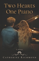 Two Hearts One Piano 0996588752 Book Cover
