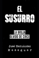 El Susurro [La Bruja Olvido de Circe] B09XJGQZ19 Book Cover