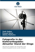 Fotografie in der Kieferorthopädie: Aktueller Stand der Dinge: Aktuelle Grundlagen der Fotografie in der Kieferorthopädie und ein kurzer Leitfaden 6206048993 Book Cover