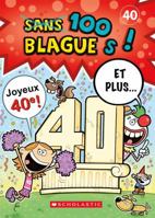 100 Blagues! Et Plus... N? 40 1443154989 Book Cover