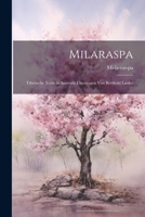 Milaraspa: Tibetische Texte in Auswahl Übertragen Von Berthold Laufer 1021689939 Book Cover