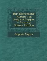 Der Herrensohn: Roman... 1018207848 Book Cover