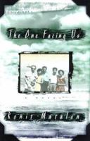 The One Facing Us: A Novel 0805048804 Book Cover