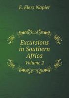 Excursions in Southern Africa Volume 2 5518585268 Book Cover