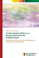 O Intercambio Afetivo E O Desenvolvimento Da Subjetividade 3639898109 Book Cover
