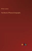 Text-Book of Physical Geography 3368853074 Book Cover