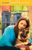 How to Get Married 0373713339 Book Cover