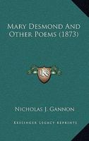 Mary Desmond And Other Poems 1165600188 Book Cover