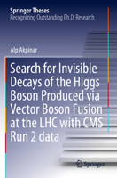Search for Invisible Decays of the Higgs Boson Produced via Vector Boson Fusion at the LHC with CMS Run 2 data (Springer Theses) 3031783646 Book Cover