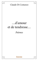 ...d'amour et de tendresse... (French Edition) 2334095621 Book Cover