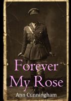 Forever My Rose 0244348154 Book Cover