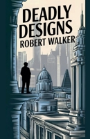 Deadly Designs B0DZZZ72KW Book Cover