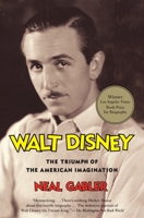 Walt Disney: The Triumph of the American Imagination 0679757473 Book Cover