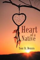 Heart of a Native 1462069118 Book Cover