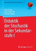 Didaktik Der Stochastik in Der Sekundarstufe I 3662433540 Book Cover