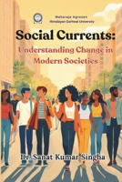 Social Currents: Understanding Change in Modern Societies 9375594807 Book Cover