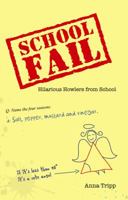 School Fail: Hilarious Howlers from School 1843176890 Book Cover