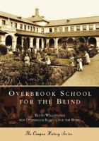 Overbrook School for the Blind (PA) (Campus History Series) 0738549169 Book Cover