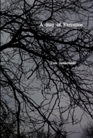 A Stay of Execution 1329129482 Book Cover