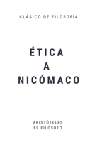 Ética a Nicómaco: 10 libros de Ética 1705401384 Book Cover