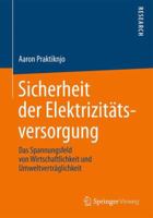 Sicherheit Der Elektrizitatsversorgung: Das Spannungsfeld Von Wirtschaftlichkeit Und Umweltvertraglichkeit 3658043431 Book Cover