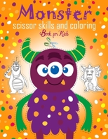Monster Scissor Skills and Coloring Book for Kids: A Special Farting Monsters Scissor Skills Activity Book For Kids, Toddler , Preschoolers, ... B08YQM3X71 Book Cover