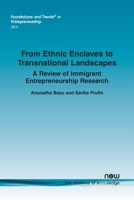 From Ethnic Enclaves to Transnational Landscapes: A Review of Immigrant Entrepreneurship Research (Foundations and Trends 1680837567 Book Cover