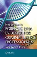 Introduction to Forensic DNA Evidence for Criminal Justice Professionals 0750302747 Book Cover