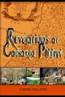 Revelations at Caesarea Philippi 1660074134 Book Cover