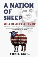 A Nation Of Sheep Will Believe A Trump 1667141430 Book Cover