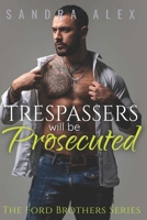 Trespassers will be Prosecuted 1990807186 Book Cover