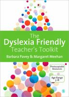 The Dyslexia-Friendly Teacher's Toolkit: Strategies for Teaching Students 3-18 1446207080 Book Cover