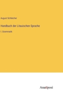 Handbuch der Litauischen Sprache: I. Grammatik 338201551X Book Cover