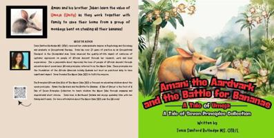 Amani the Aardvark and the Battle for Bananas: A Tale of Umoja (A Tale of Seven Principles Collection) 1967909008 Book Cover